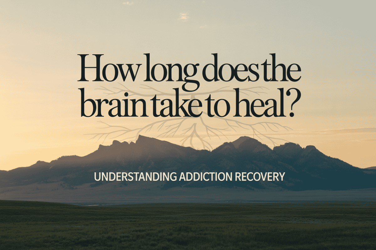 Colorado mountain graphic titled How Long Does the Brain Take to Heal Understanding Addiction Recovery, representing neuroplasticity and the addiction brain recovery timeline.