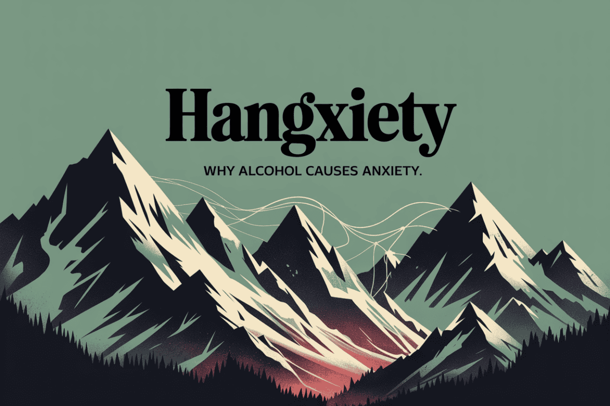 Colorado mountain landscape graphic titled Hangxiety Why Alcohol Causes Anxiety, representing the cycle of alcohol use and increased anxiety during withdrawal.